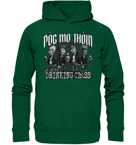 Póg Mo Thóin Streetwear "We Are The Drinking Class II" - Basic Unisex Hoodie