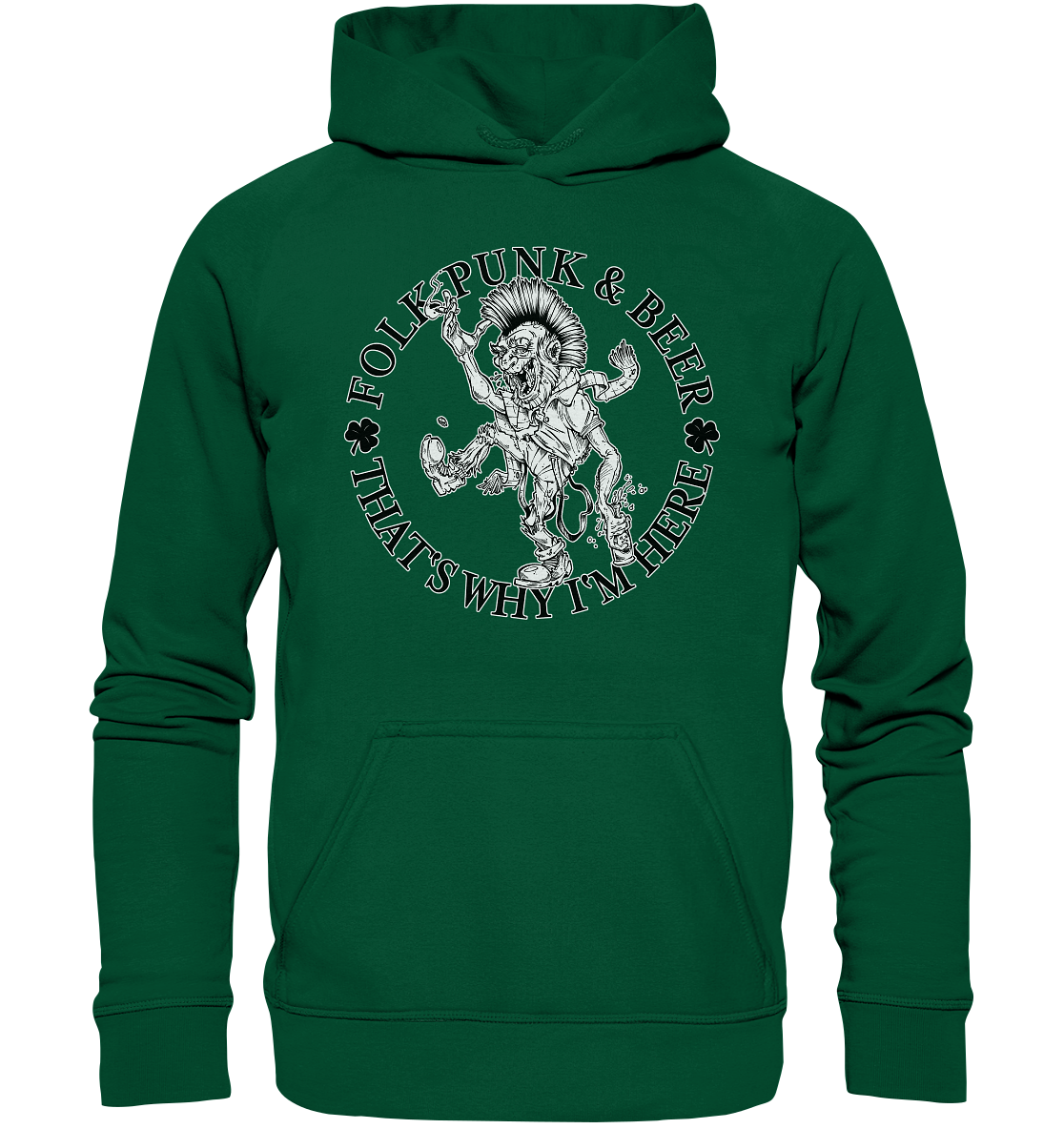 Folk Punk & Beer "That's Why I'm Here" - Basic Unisex Hoodie