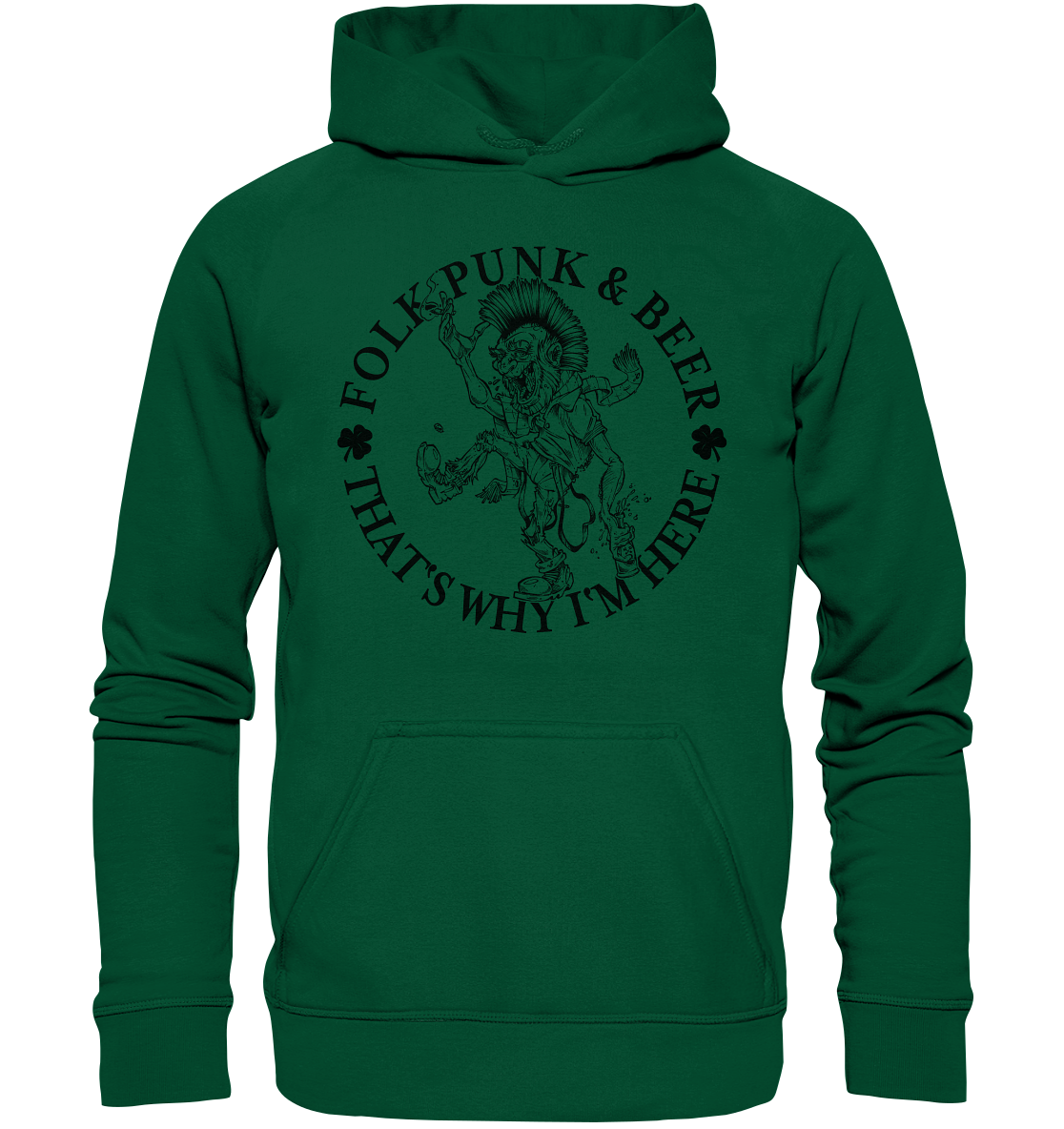 Folk Punk & Beer "That's Why I'm Here" - Basic Unisex Hoodie