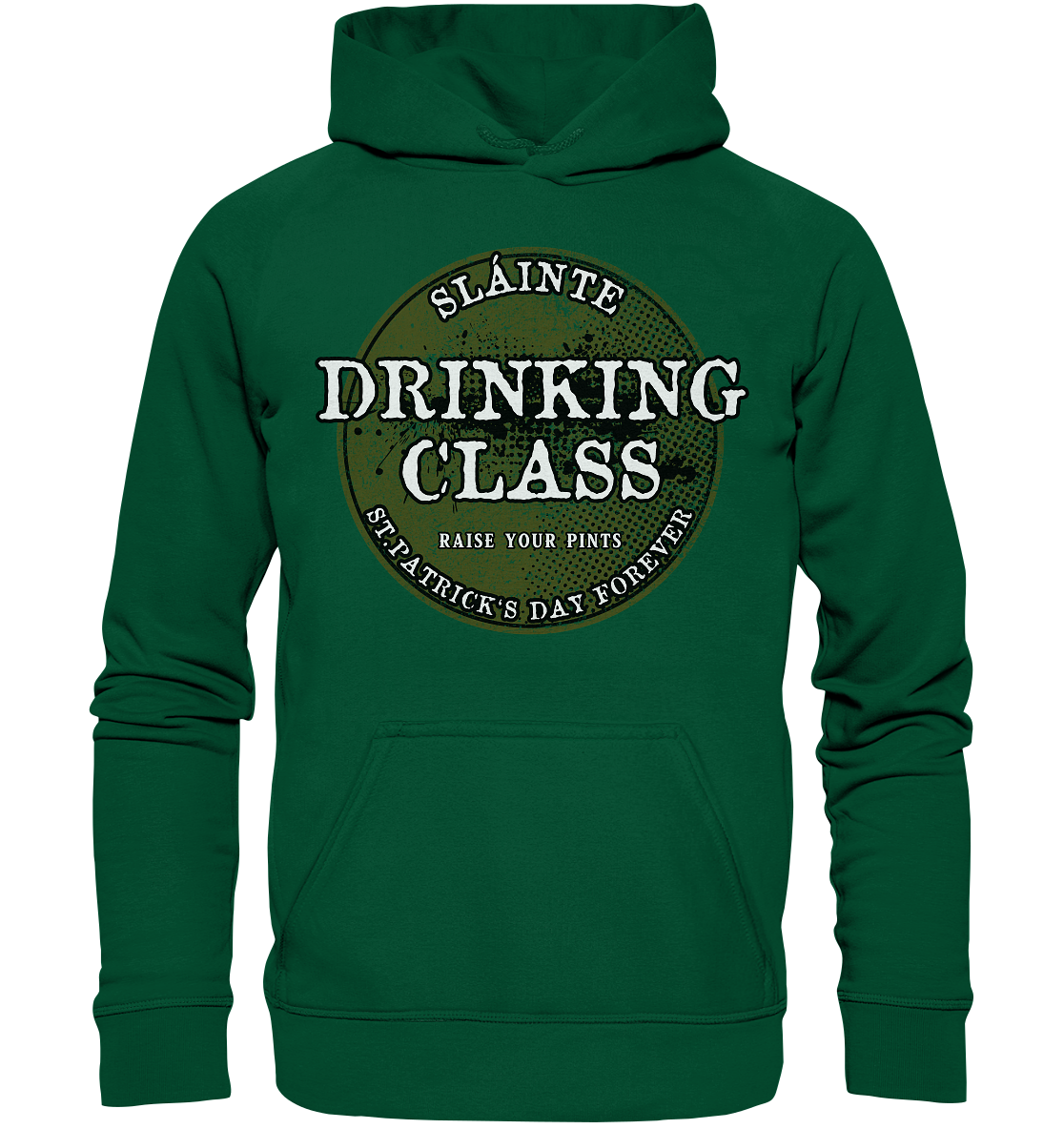 Drinking Class "St.Patrick's Day Forever" - Basic Unisex Hoodie