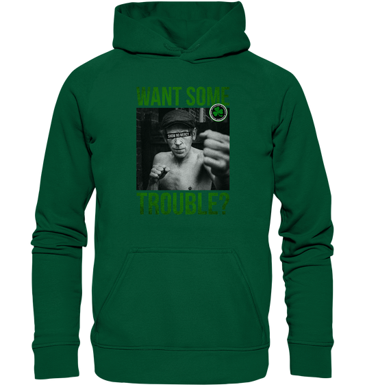 Want Some Trouble - Basic Unisex Hoodie