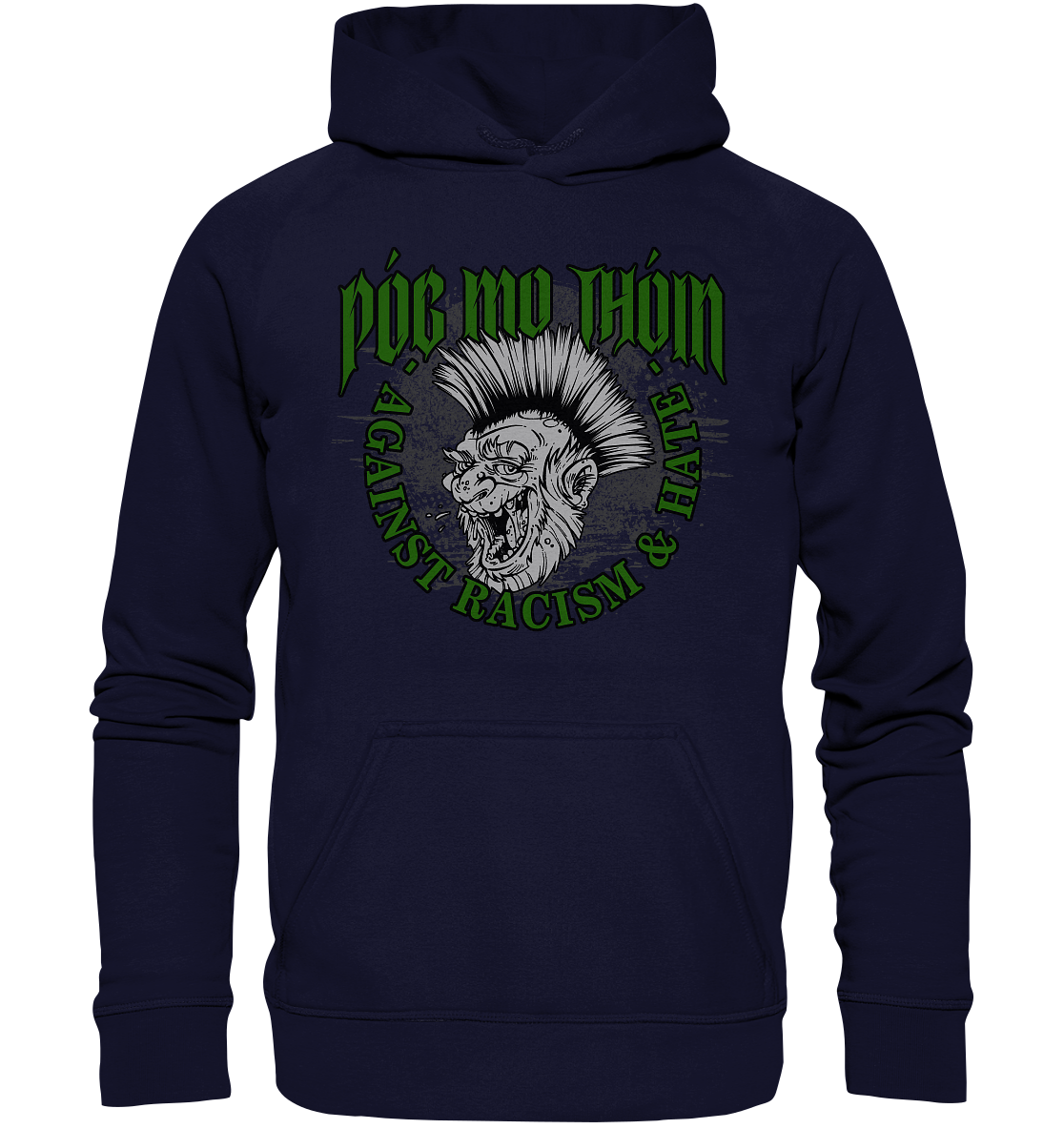 Póg Mo Thóin Streetwear "Against Racism & Hate" - Basic Unisex Hoodie