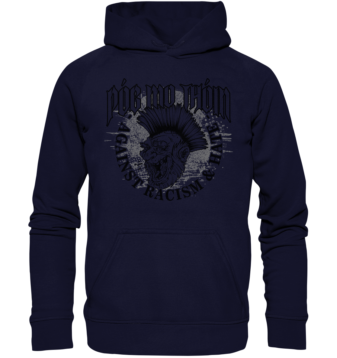 Póg Mo Thóin Streetwear "Against Racism & Hate" - Basic Unisex Hoodie