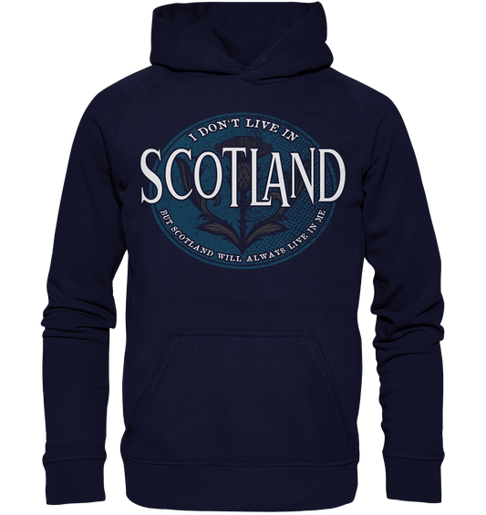 Scotland "Will Always Live In Me"  - Basic Unisex Hoodie