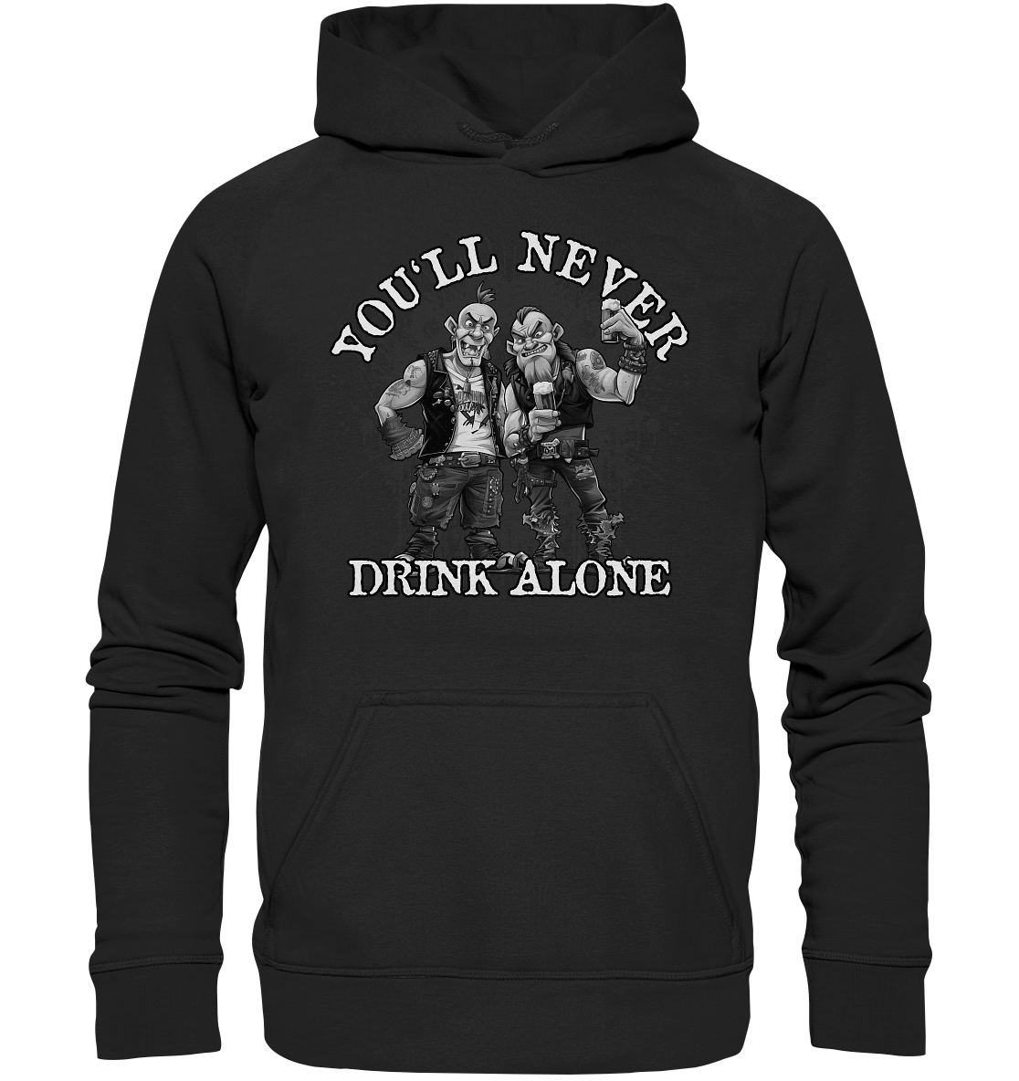 You'll Never Drink Alone II - Basic Unisex Hoodie