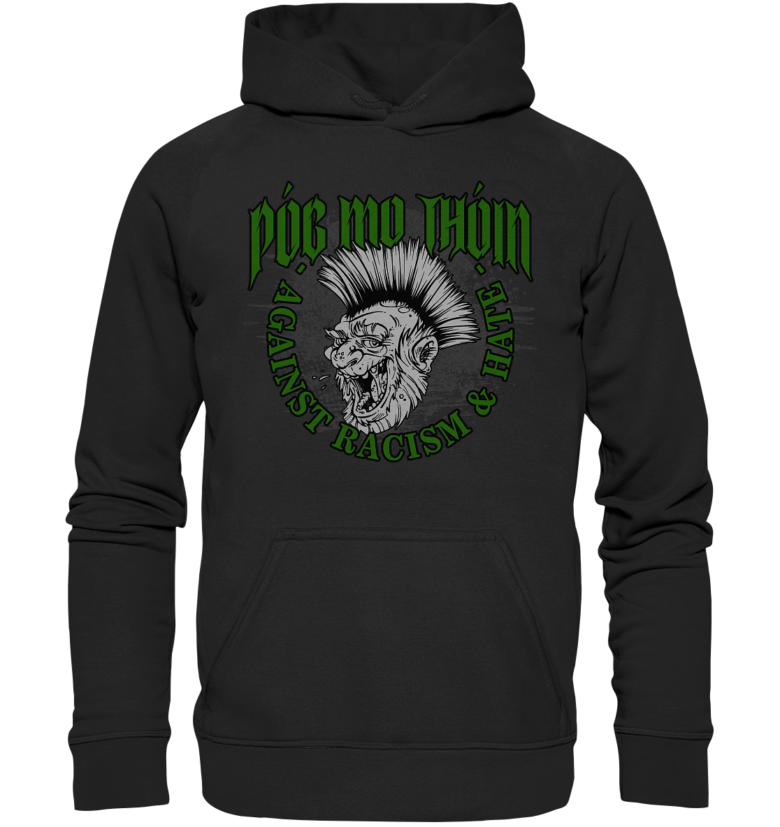 Póg Mo Thóin Streetwear "Against Racism & Hate" - Basic Unisex Hoodie