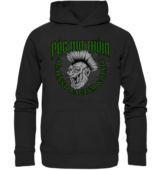 Póg Mo Thóin Streetwear "Against Racism & Hate" - Basic Unisex Hoodie