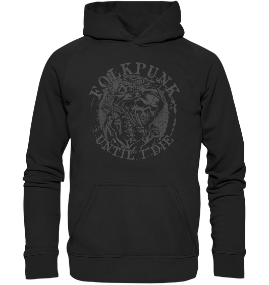 Folkpunk "Until I Die" - Basic Unisex Hoodie