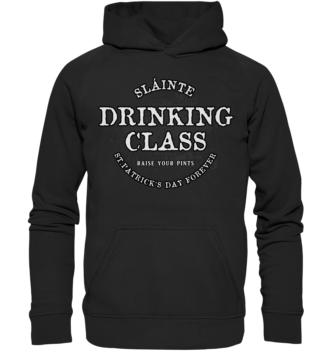 Drinking Class "St.Patrick's Day Forever" - Basic Unisex Hoodie