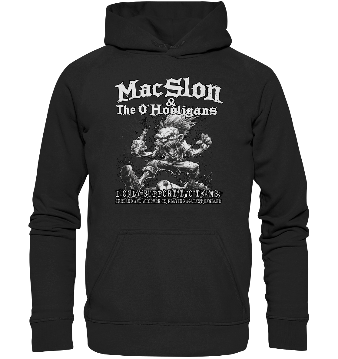 MacSlon & The O'Hooligans "I Only Support Two Teams..." - Basic Unisex Hoodie