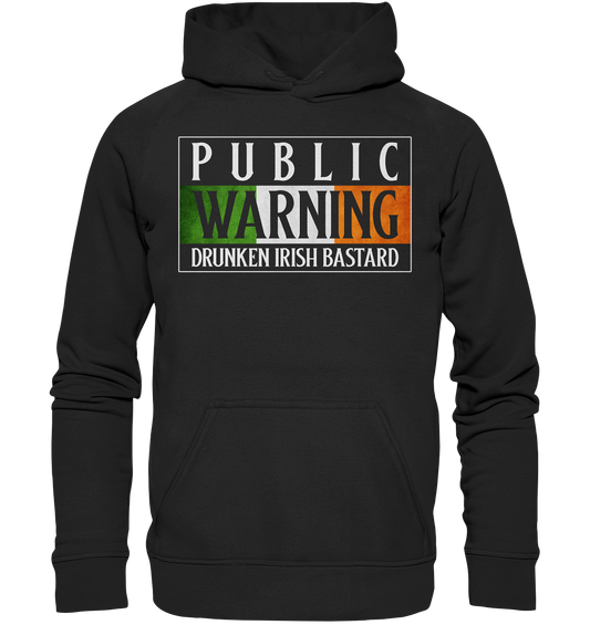 Public Warning "Drunken Irish Bastard" - Basic Unisex Hoodie