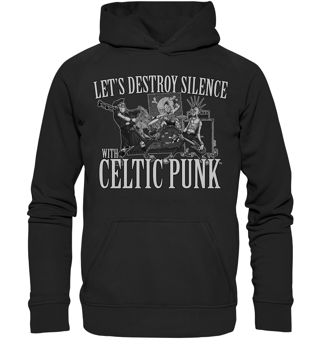 Let's Destroy Silence With "Celtic Punk" - Basic Unisex Hoodie