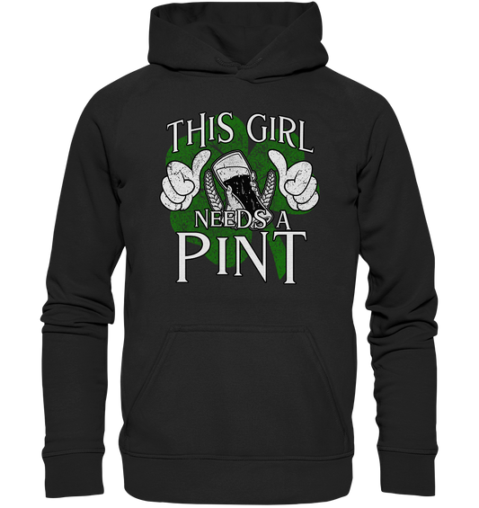 This Girl "Needs a Pint" - Basic Unisex Hoodie