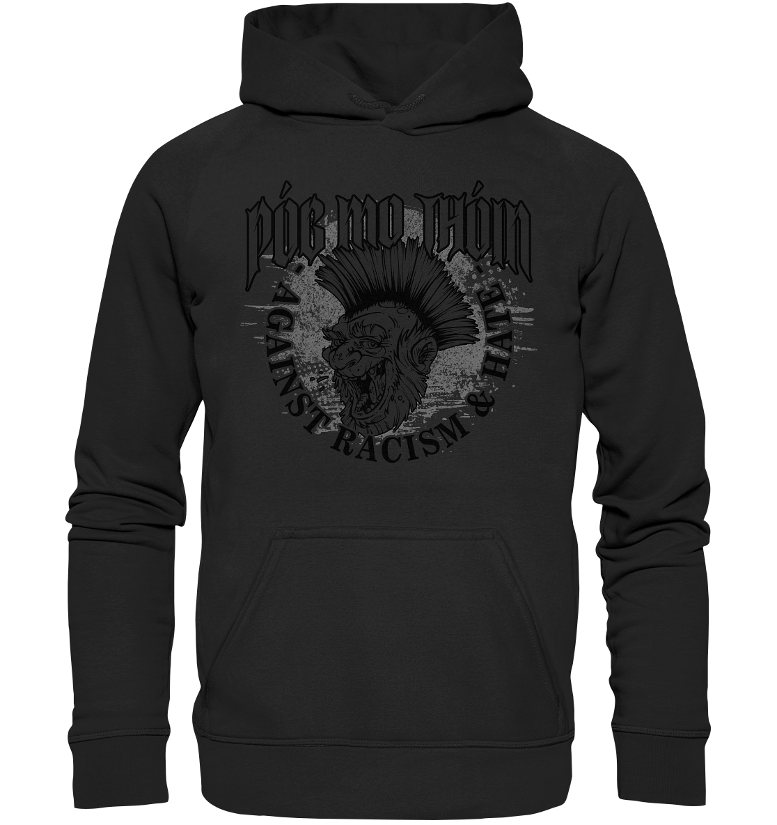Póg Mo Thóin Streetwear "Against Racism & Hate" - Basic Unisex Hoodie