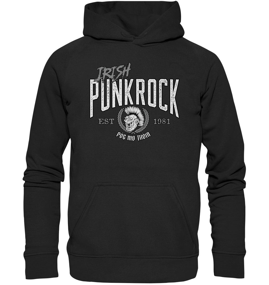 Póg Mo Thóin Streetwear "Irish Punkrock" - Basic Unisex Hoodie