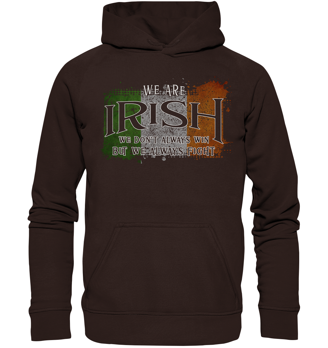 We Are Irish "We Always Fight"  - Basic Unisex Hoodie