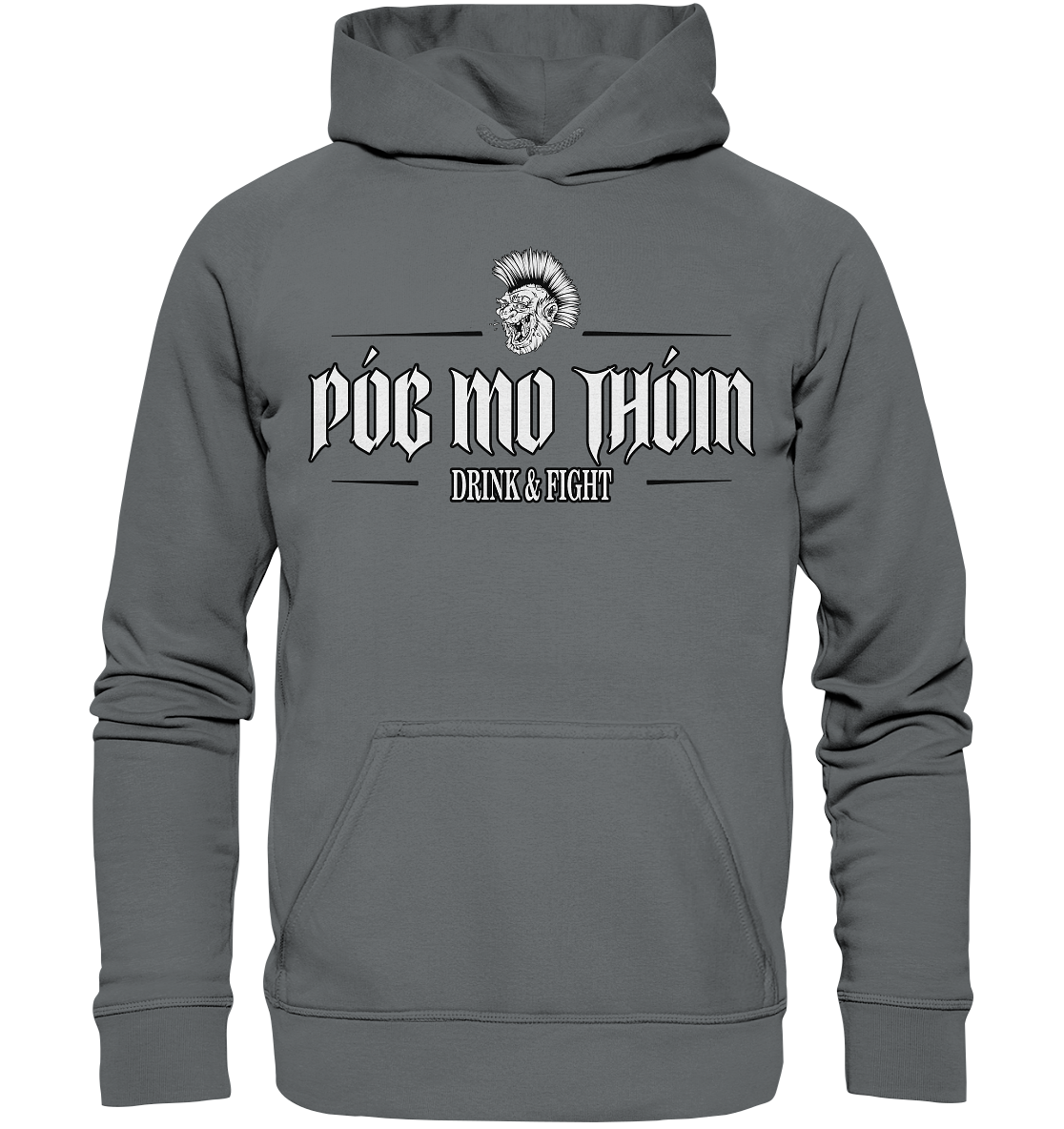 Póg Mo Thóin Streetwear "Drink & Fight"  - Basic Unisex Hoodie