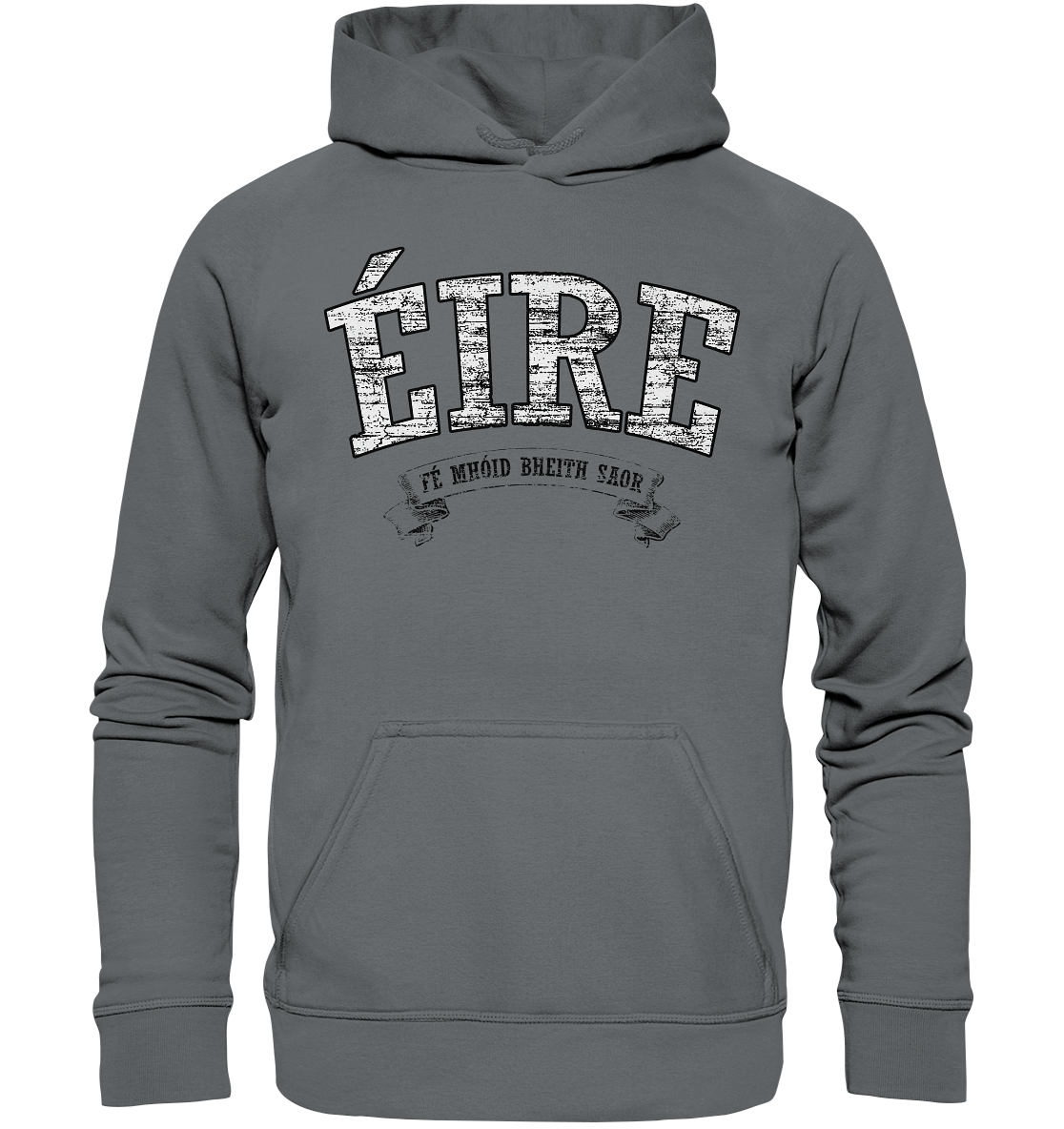 "Éire - Fé mhóid bheith saor" - Basic Unisex Hoodie
