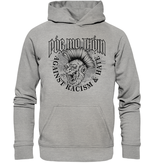 Póg Mo Thóin Streetwear "Against Racism & Hate" - Basic Unisex Hoodie