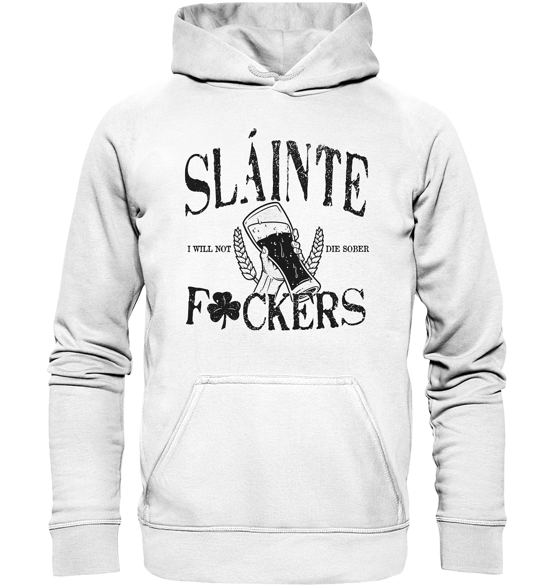 Sláinte "F*ckers" - Basic Unisex Hoodie