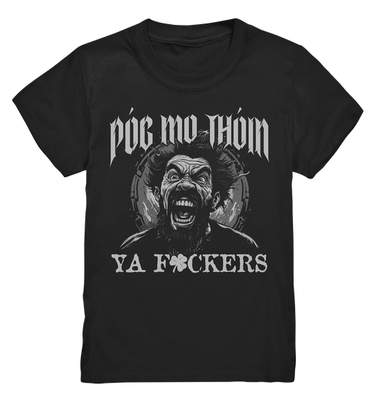 Póg Mo Thóin Streetwear "Ya F*ckers" - Kids Premium Shirt
