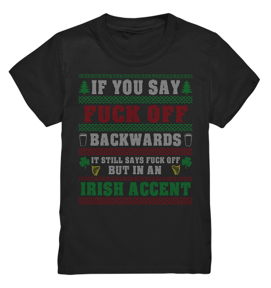 If You Say F*ck Off (Christmas) - Kids Premium Shirt