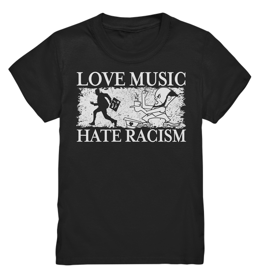 Love Music - Hate Racism - Kids Premium Shirt