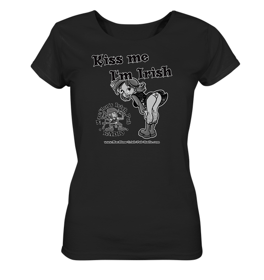 MacSlon's Irish Pub Radio "Kiss Me I'm Irish I"  - Ladies Organic Shirt