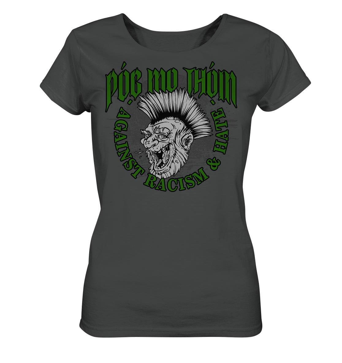 Póg Mo Thóin Streetwear "Against Racism & Hate" - Ladies Organic Shirt