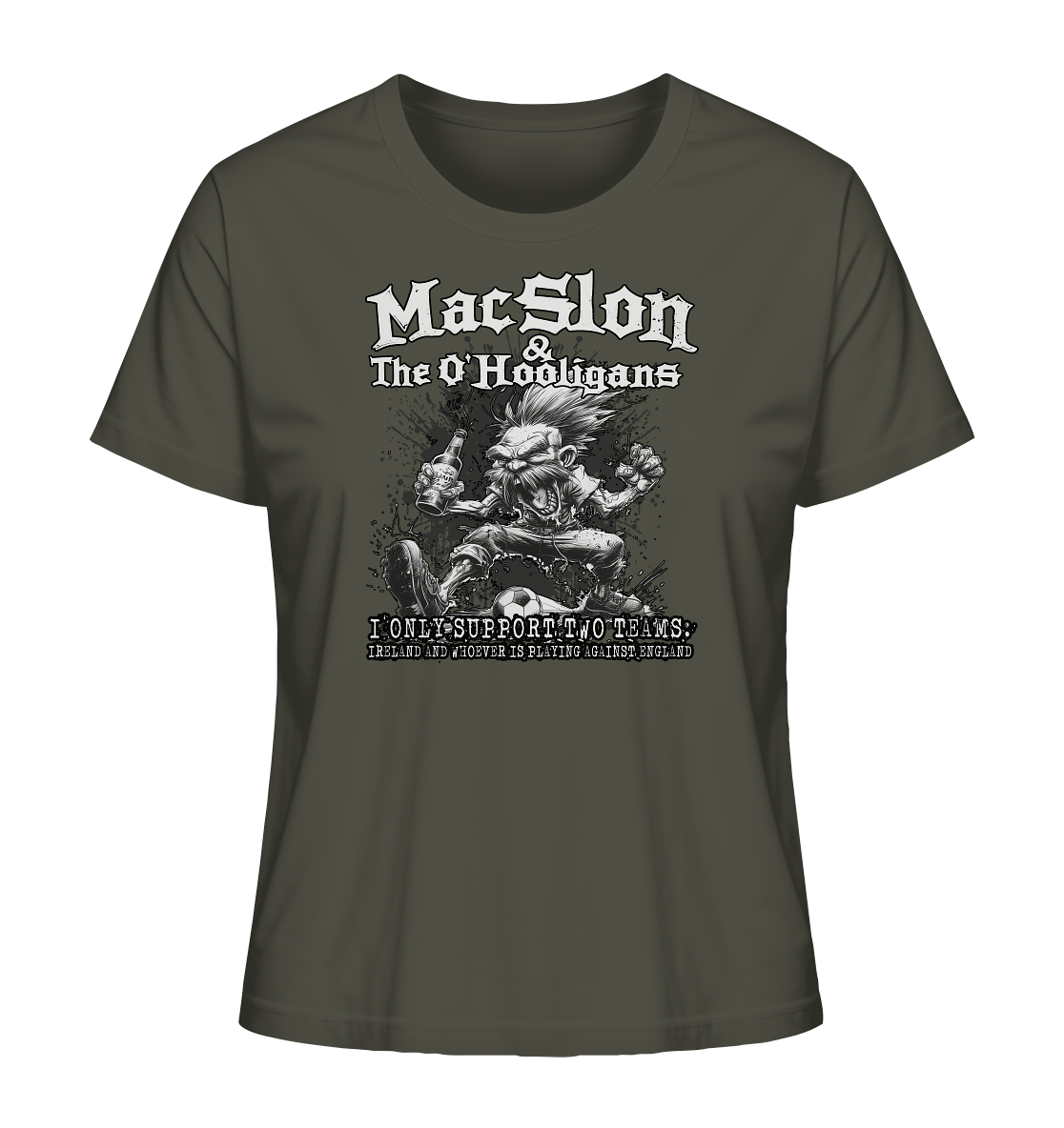 MacSlon & The O'Hooligans "I Only Support Two Teams..." - Ladies Organic Shirt