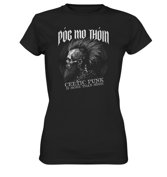 Póg Mo Thóin Streetwear "Celtic Punk Is More Than Music"  - Ladies Premium Shirt