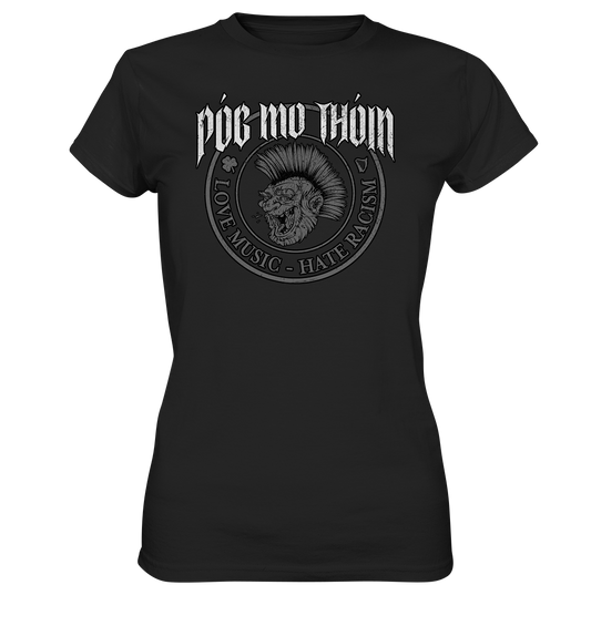 Póg Mo Thóin Streetwear "Love Music - Hate Racism" - Ladies Premium Shirt