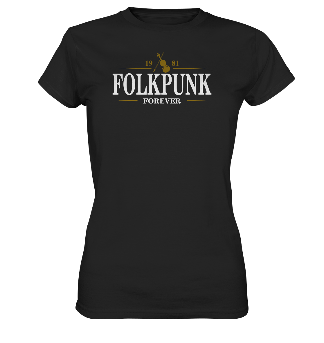 Folkpunk "Forever / Stout I" - Ladies Premium Shirt