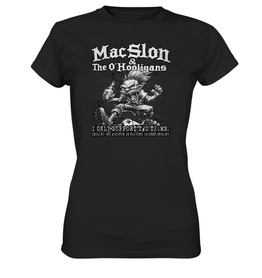 MacSlon & The O'Hooligans "I Only Support Two Teams..." - Ladies Premium Shirt