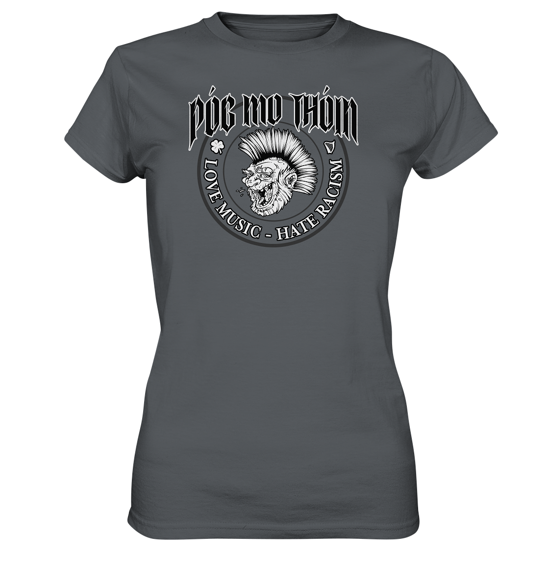 Póg Mo Thóin Streetwear "Love Music - Hate Racism" - Ladies Premium Shirt