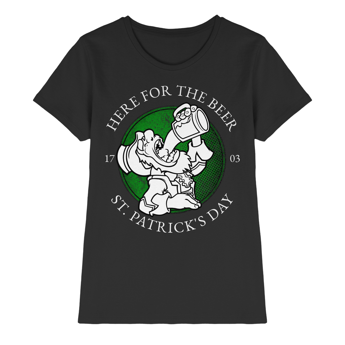Here For The Beer "St. Patrick's Day"  - Ladies Premium Shirt