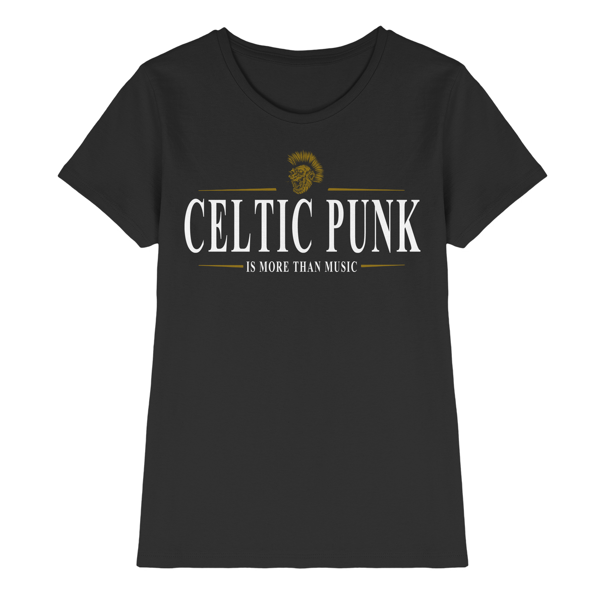 Celtic Punk "Is More Than Music"  - Ladies Premium Shirt