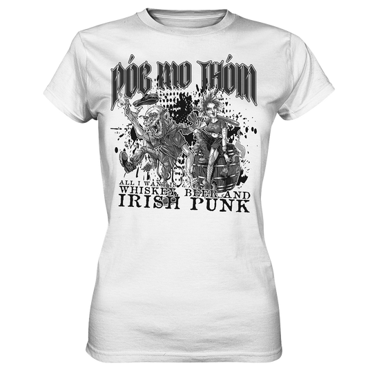 Póg Mo Thóin Streetwear "Whiskey, Beer and Irish Punk" - Ladies Premium Shirt