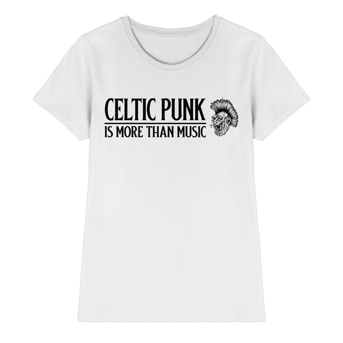 Celtic Punk "Is More Than Music"  - Ladies Premium Shirt