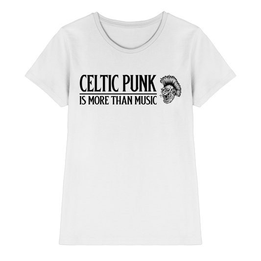 Celtic Punk "Is More Than Music"  - Ladies Premium Shirt