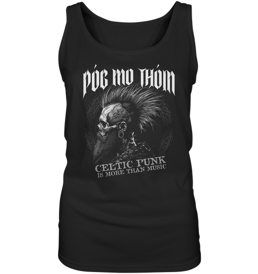 Póg Mo Thóin Streetwear "Celtic Punk Is More Than Music"  - Ladies Tank-Top