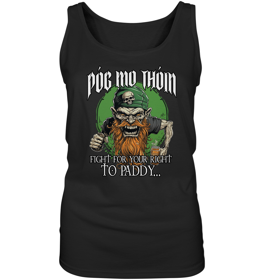 Póg Mo Thóin Streetwear "Fight For Your Right To Paddy I" - Ladies Tank-Top