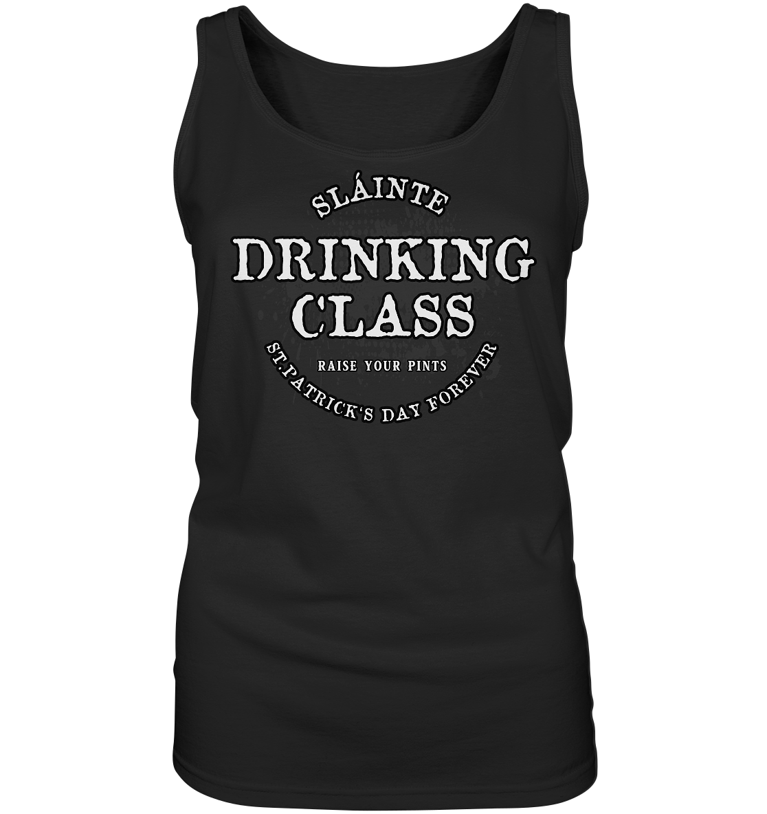 Drinking Class "St.Patrick's Day Forever" - Ladies Tank-Top