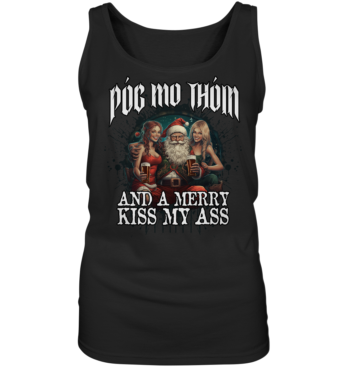 Póg Mo Thóin Streetwear "Merry Kiss My Ass" - Ladies Tank-Top