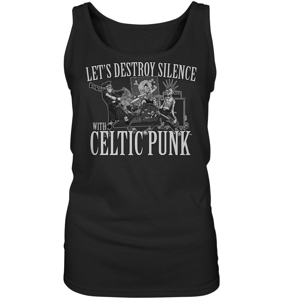 Let's Destroy Silence With "Celtic Punk" - Ladies Tank-Top
