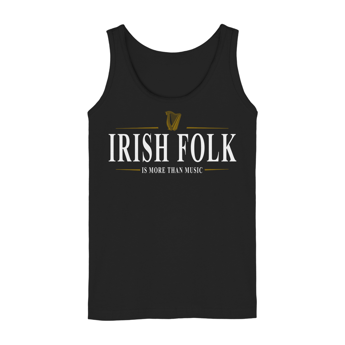 Irish Folk "Is More Than Music"  - Ladies Tank-Top