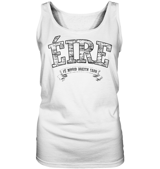 "Éire - Fé mhóid bheith saor" - Ladies Tank-Top