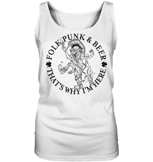 Folk Punk & Beer "That's Why I'm Here" - Ladies Tank-Top