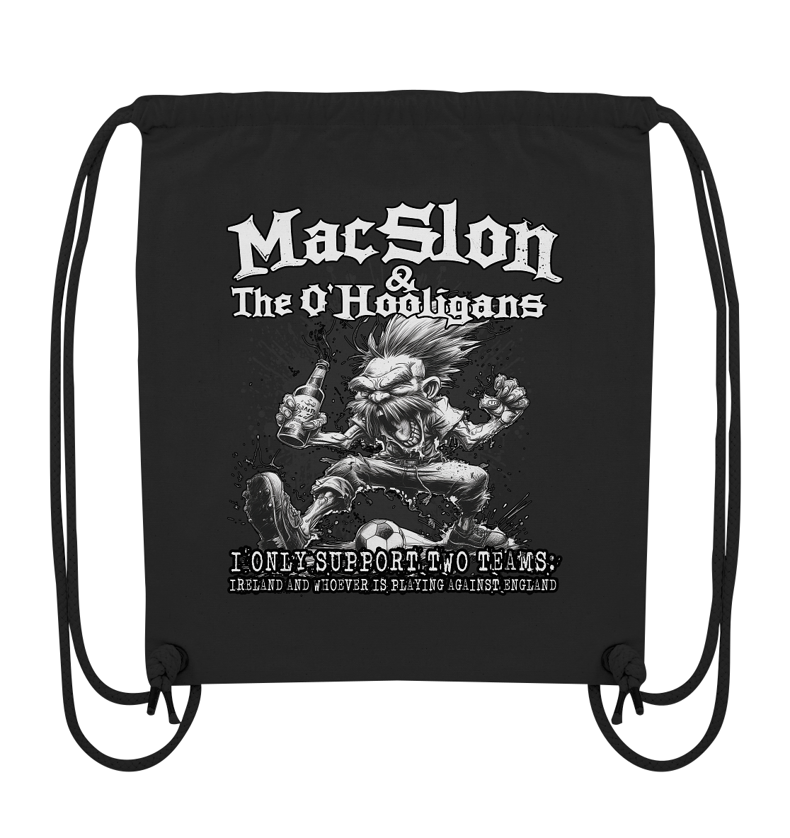 MacSlon & The O'Hooligans "I Only Support Two Teams..." - Organic Gym-Bag