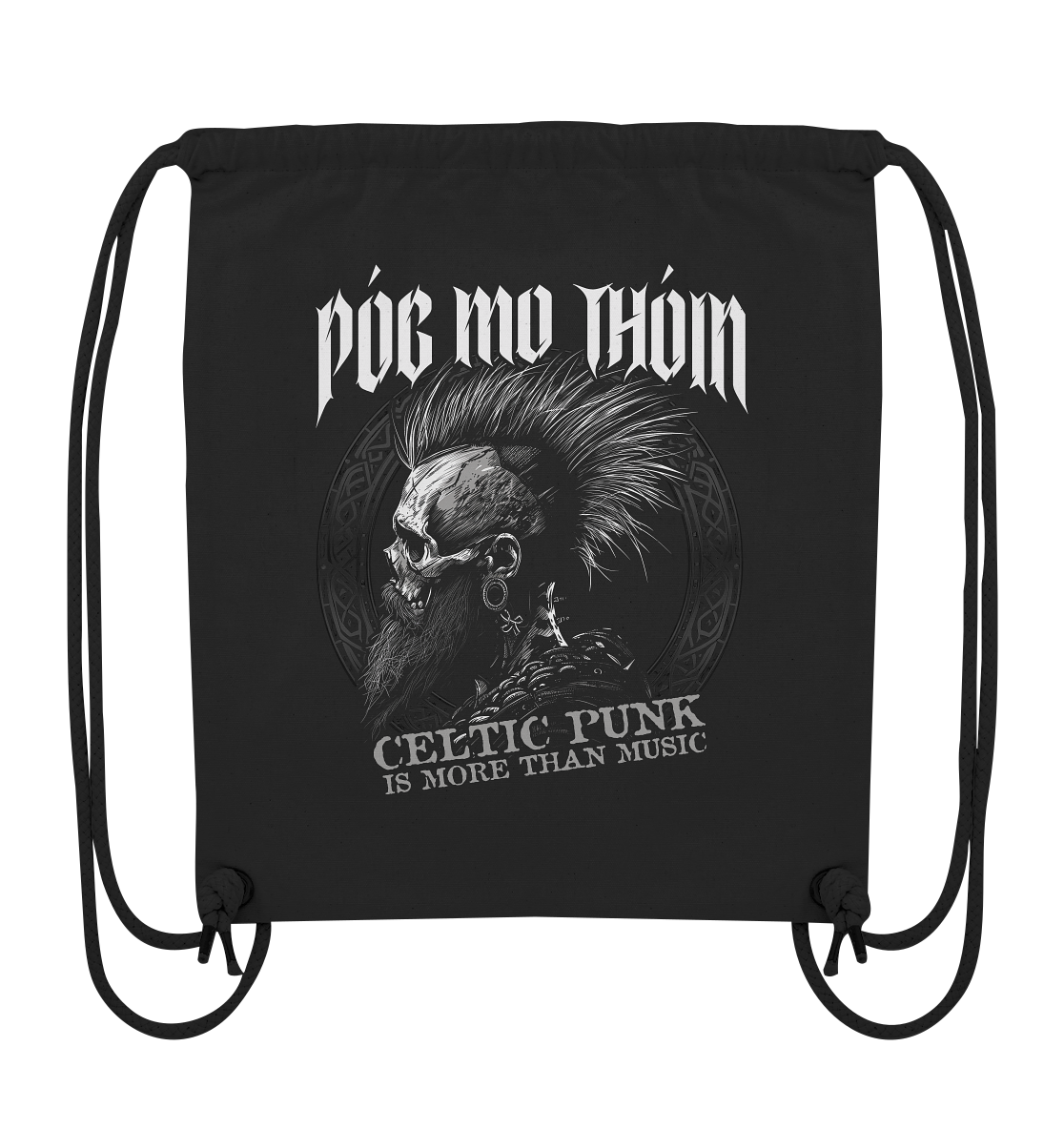 Póg Mo Thóin Streetwear "Celtic Punk Is More Than Music"  - Organic Gym-Bag